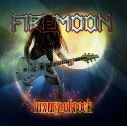 Firemoon : Luxury of Rock